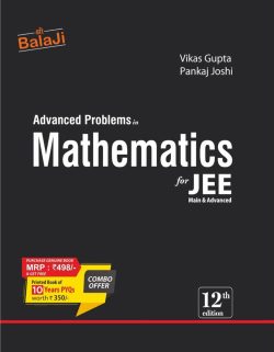 Advanced Problems in Mathematics for JEE Advanced Problems in Mathematics for JEE
